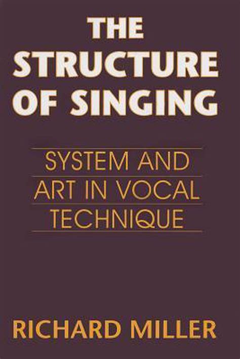 The Structure of Singing: System and Art in Vocal Technique PDF